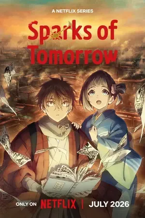 Sparks of Tomorrow 2026 Season 1 Hindi - English - Japanese Audio [EP - 12 ADDED]
